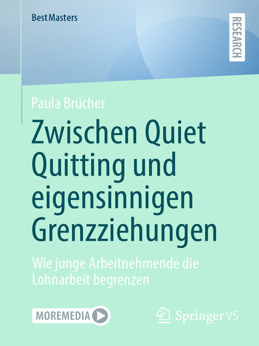 Title details for Zwischen Quiet Quitting und eigensinnigen Grenzziehungen by Paula Brücher - Available